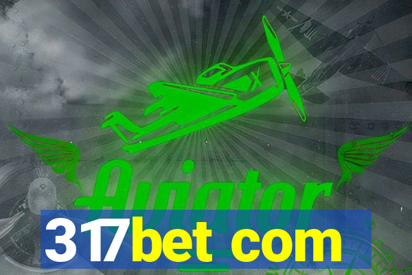 317bet com